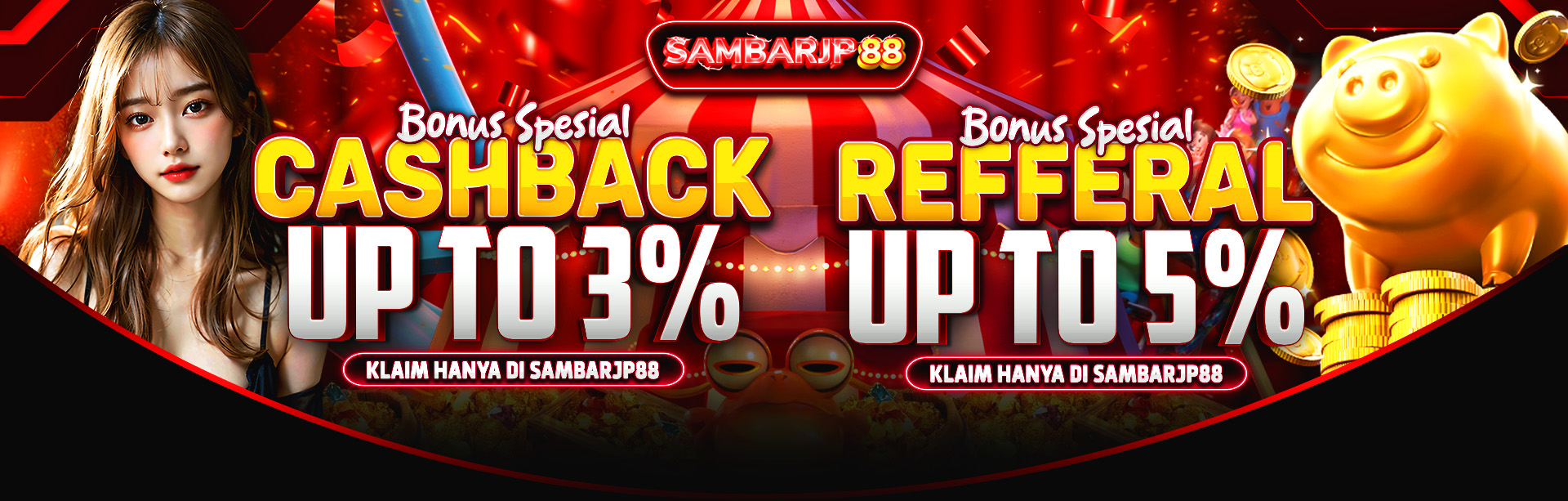 CASHBACK AND REFERRAL BONUSES SAMBARJP88