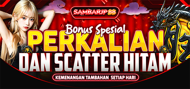 SPECIAL BONUSES SAMBARJP88